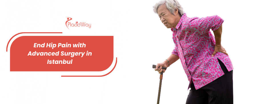 جراحة استبدال الورك في إسطنبول، تركيا