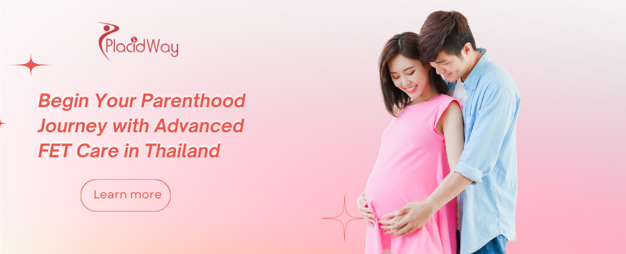 نقل الأجنة المجمدة (FET) في تايلاند